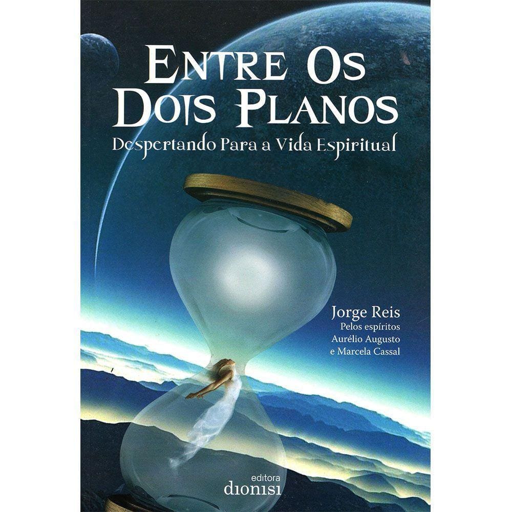 Entre os Dois Planos: Despertando Para a Vida Espiritual