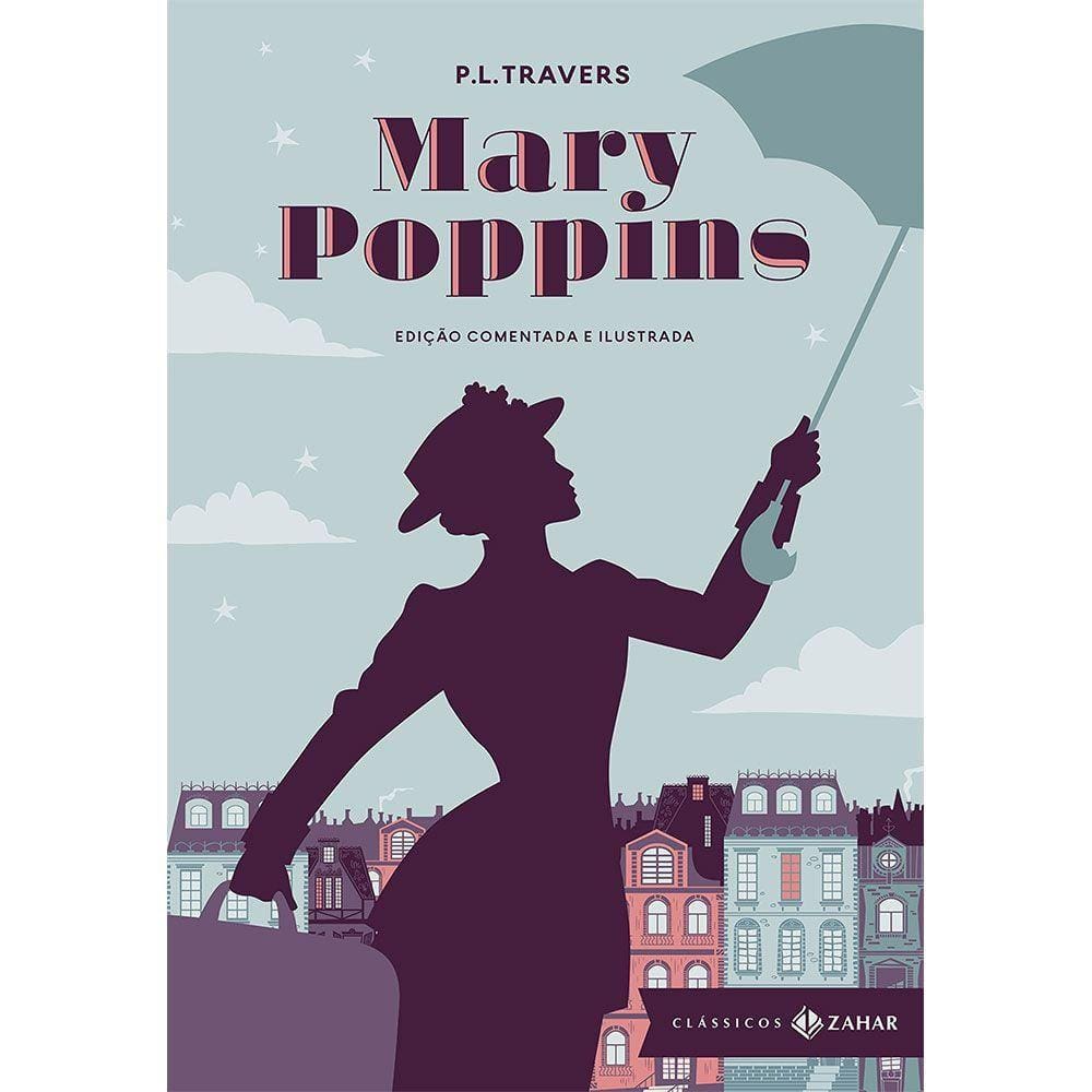 Mary Poppins:  Edição Comentada E Ilustrada