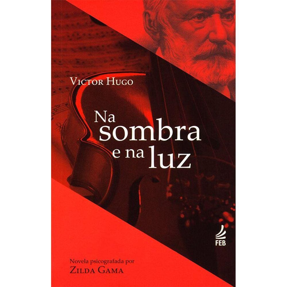 Na Sombra E Na Luz