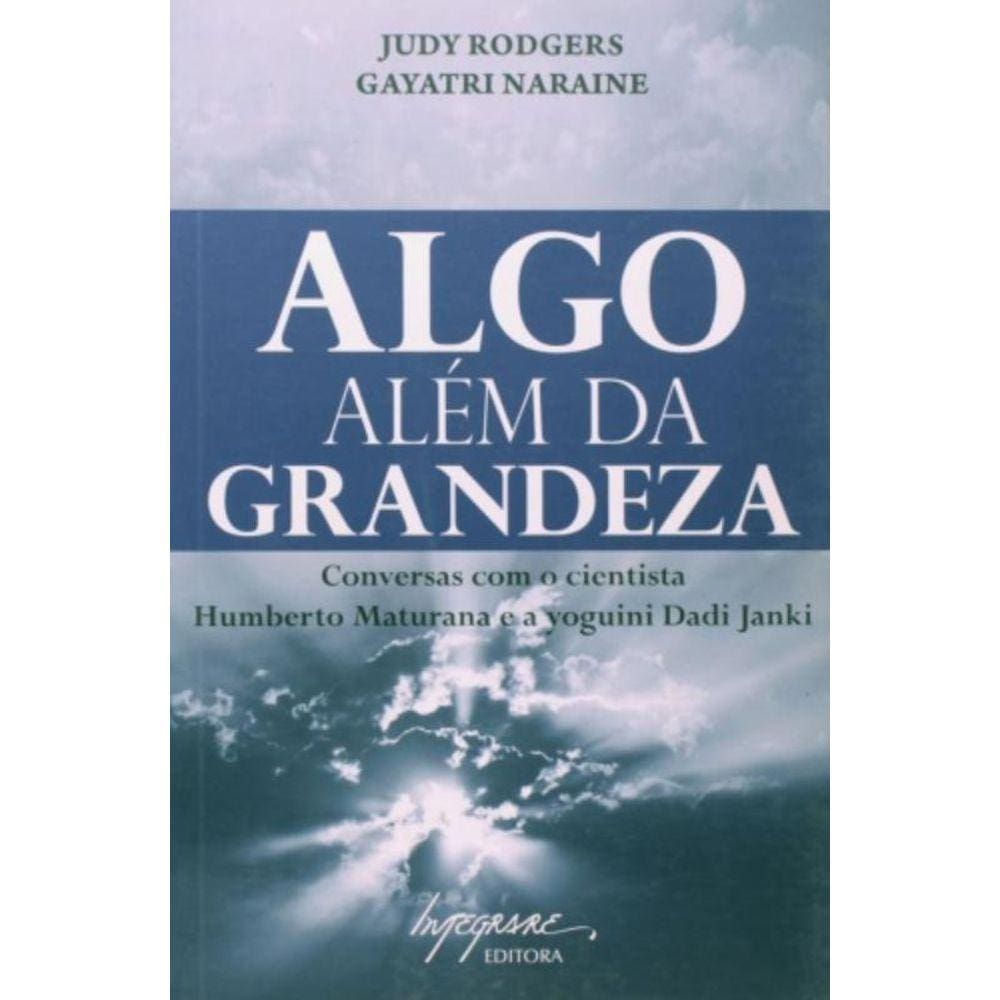 Algo Alem Da Grandeza