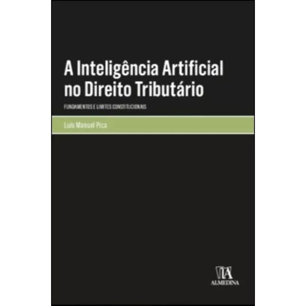 A inteligência artificial no direito tributário -  fundamentos e limites constitucionais