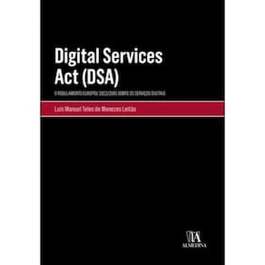 Digital Services Act (DSA) -  o regulamento europeu 2022/2065 sobre os serviços digitais