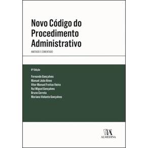 Novo código do procedimento administrativo - anotado e comentado
