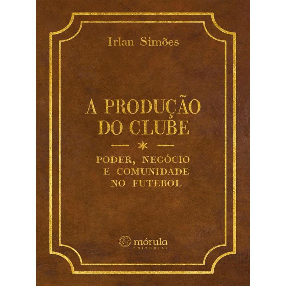 A Produção Do Clube