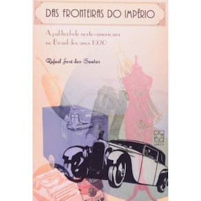 Das Fronteiras Do Imperio: A Publicidade Norte-Ame