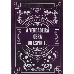 A Verdadeira Obra Do Espírito