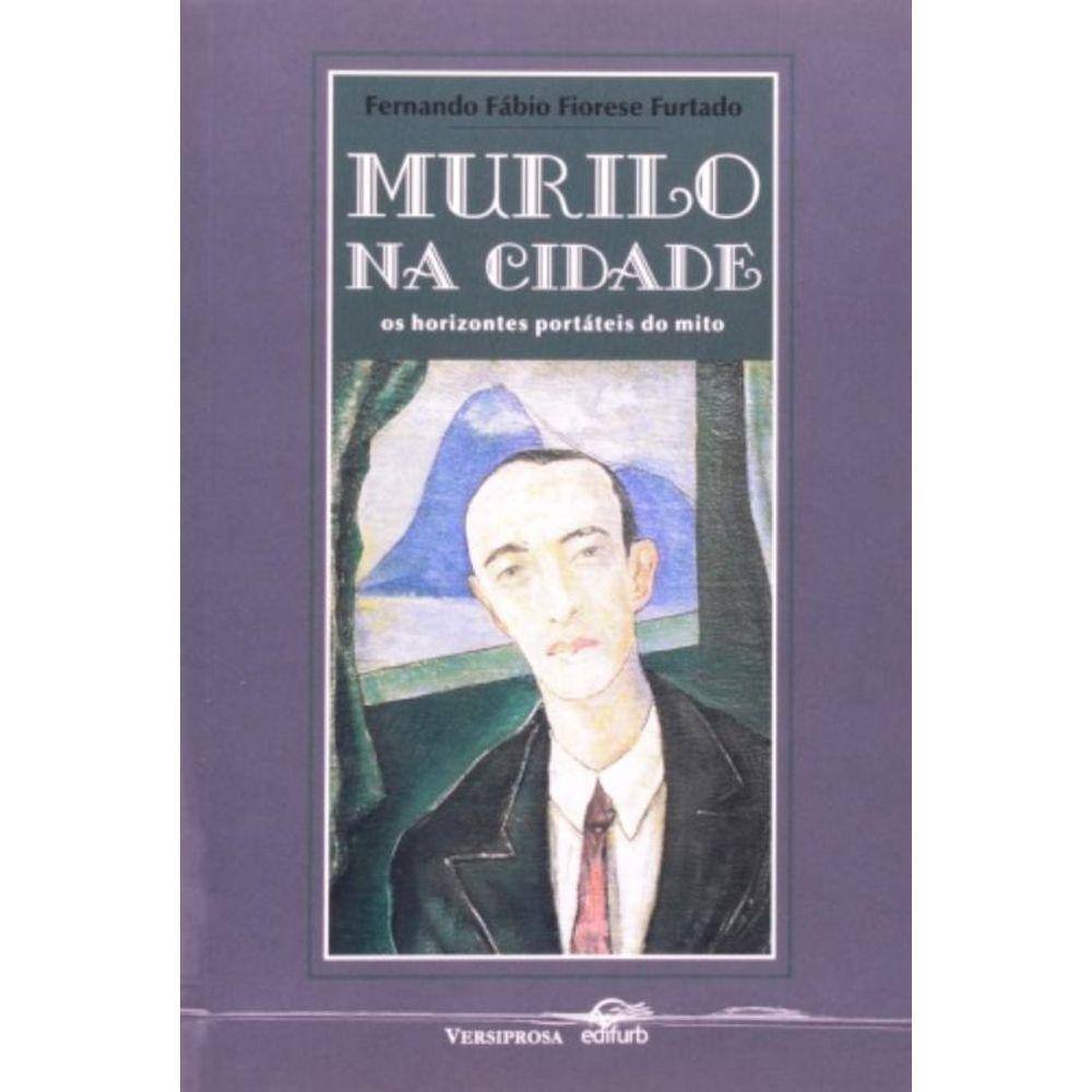 Murilo Na Cidade Os Horizontes Portateis Do Mito