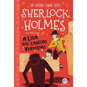 Sherlock Holmes Ilustrado A Liga Dos Cabeças Vermelhas