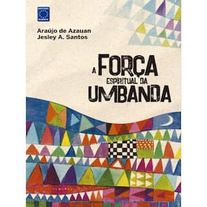 A Força Espiritual Da Umbanda