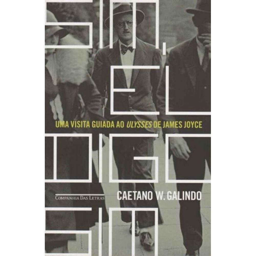 Sim, Eu Digo Sim - uma Visita Guiada ao Ulysses de James Joyce
