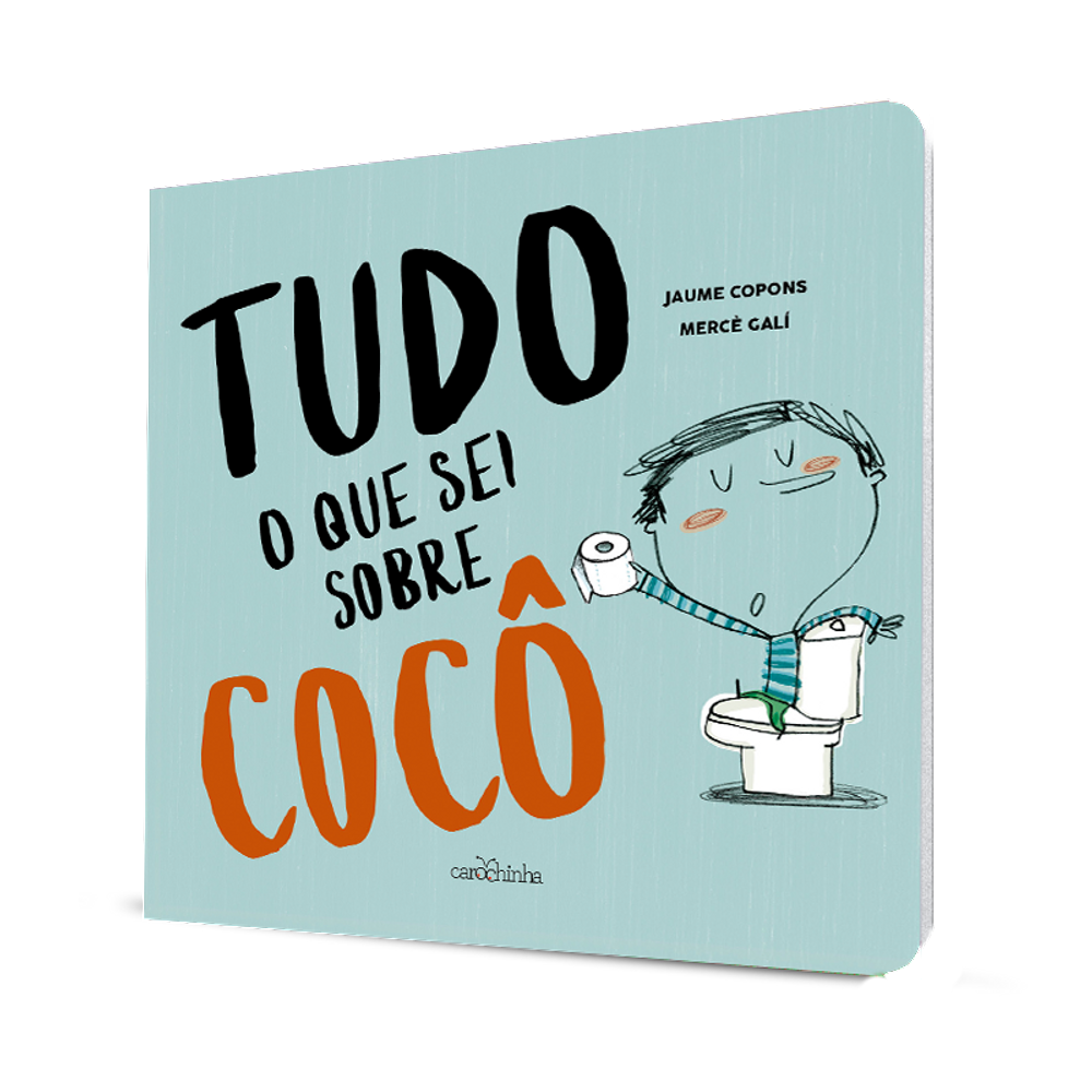 Tudo o que sei sobre cocô