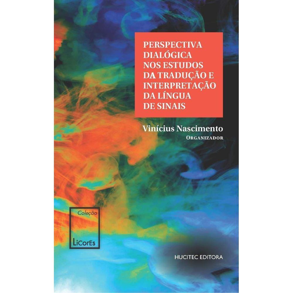 Perspectiva dialógica nos estudos da tradução e interpretação da língua de sinais