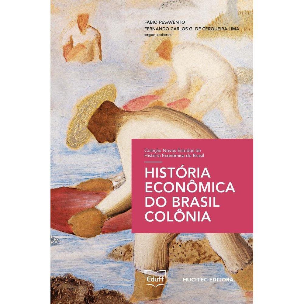 História Econômica do Brasil Colônia