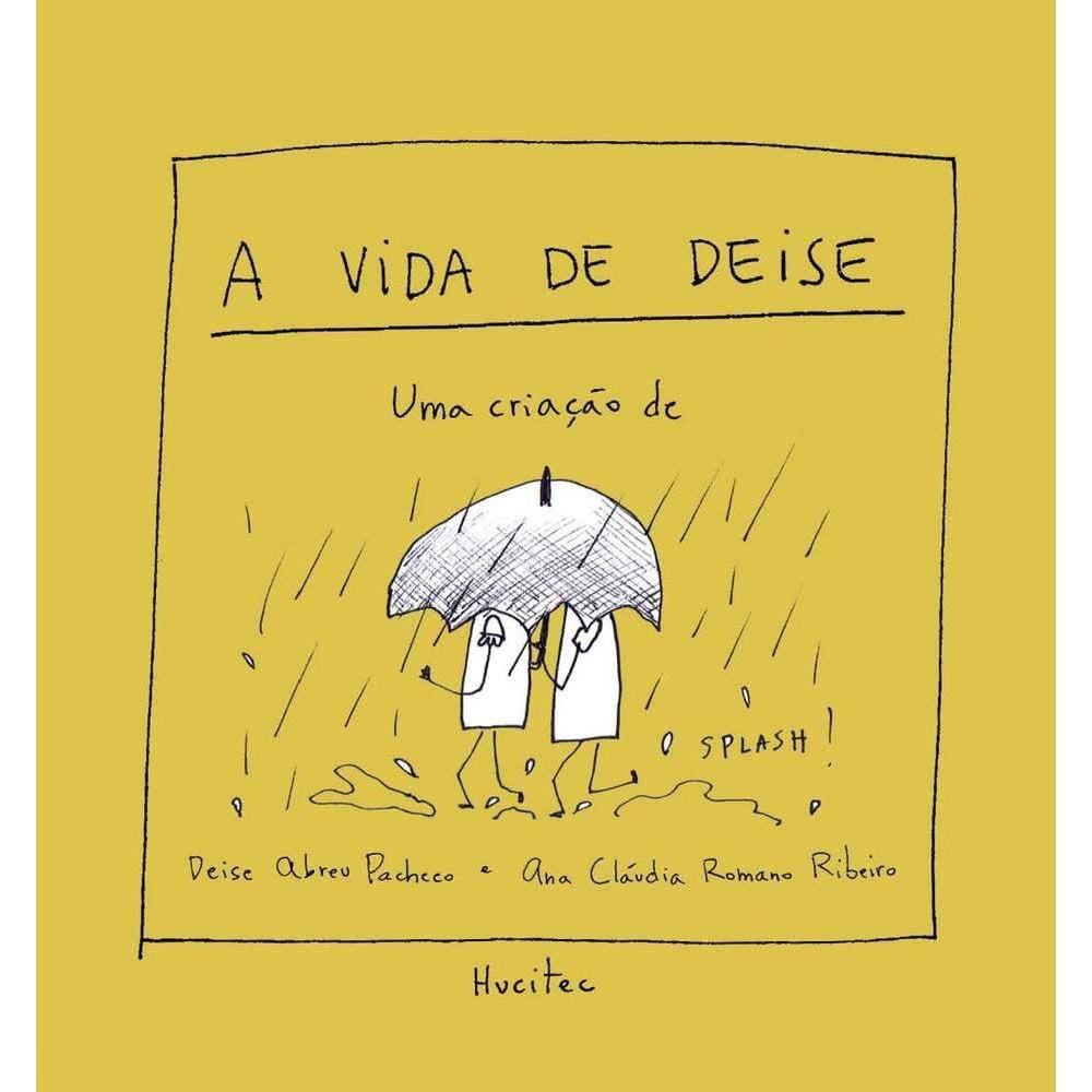 A vida de Deise