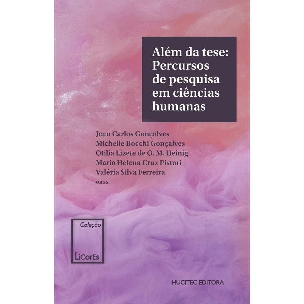 Além da tese-Percursos de pesquisa em ciências humanas