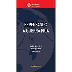 Repensando a Guerra Fria