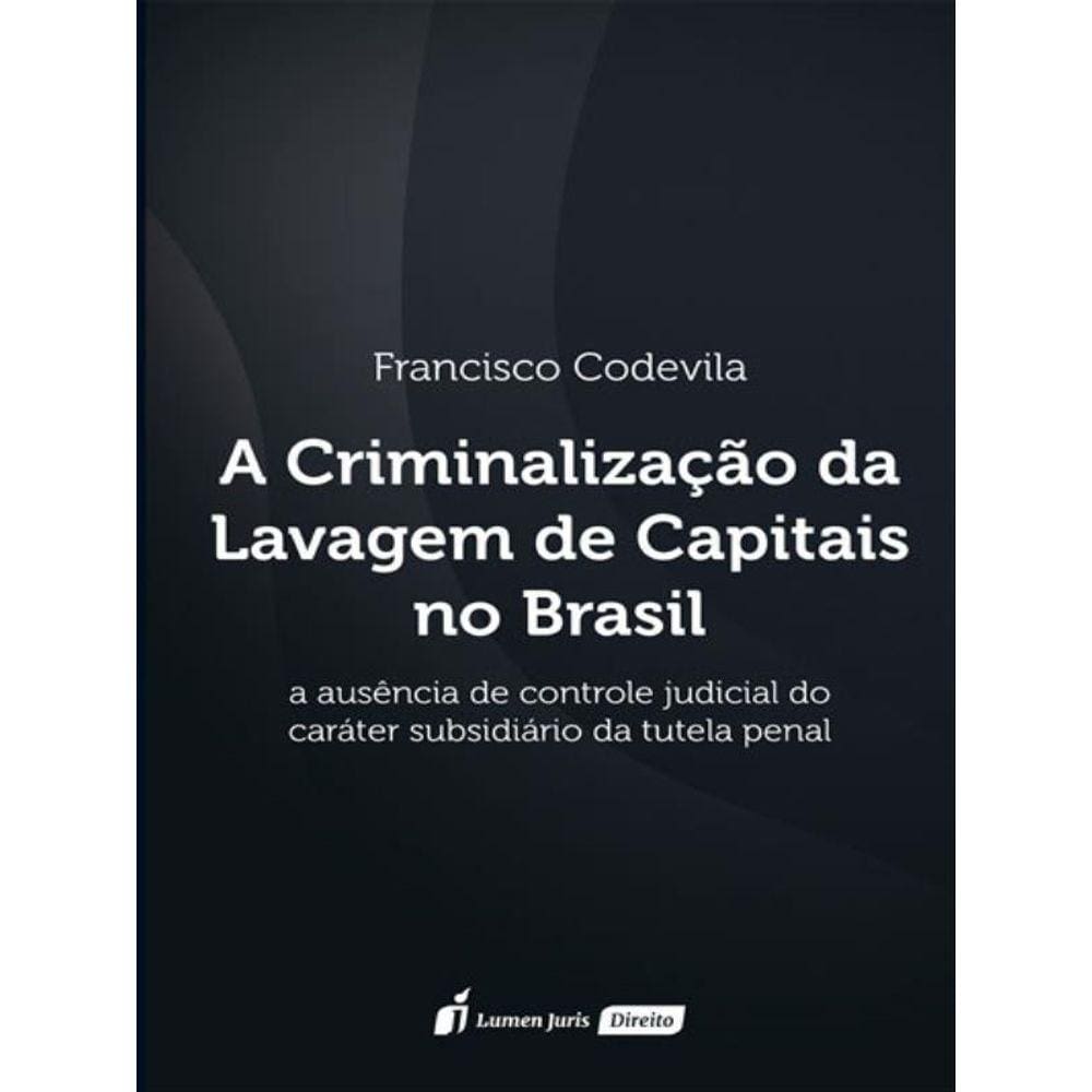 A Criminalização Da Lavagem De Capitais No Brasil - 2023