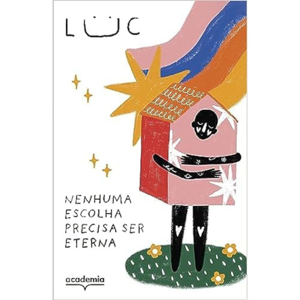 Nenhuma Escolha Precisa Ser Eterna