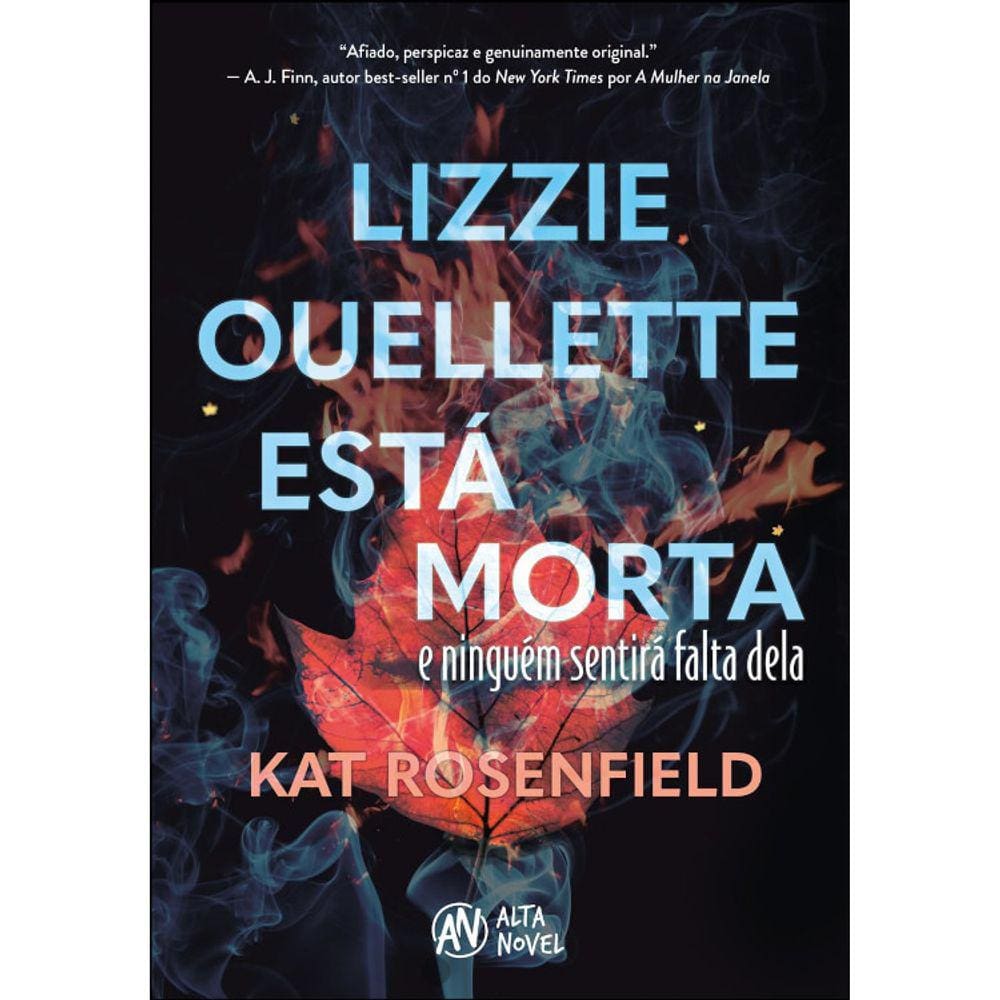 Lizzie Ouellette Está Morta - E Ninguém Sentirá Falta Dela