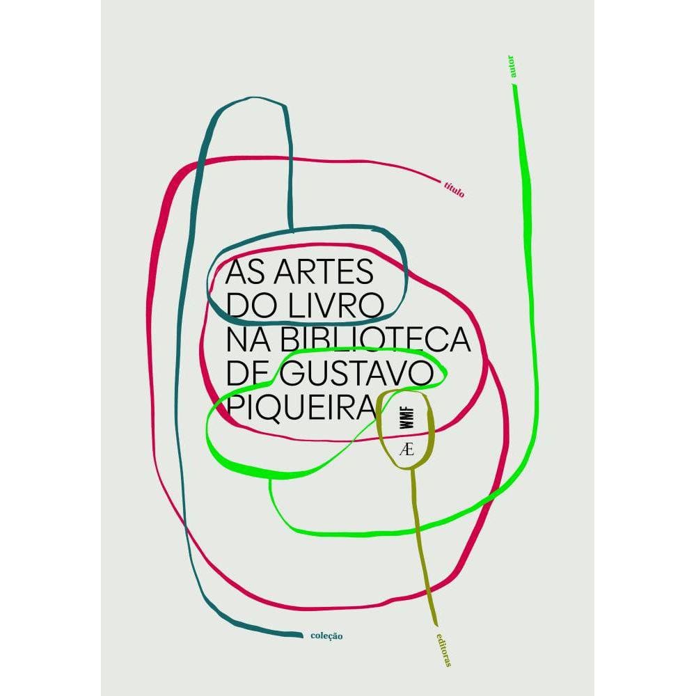 As artes do livro na biblioteca de Gustavo Piqueira