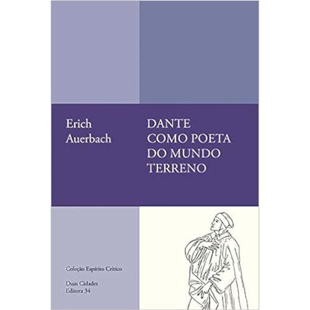 Dante Como Poeta Do Mundo Terreno