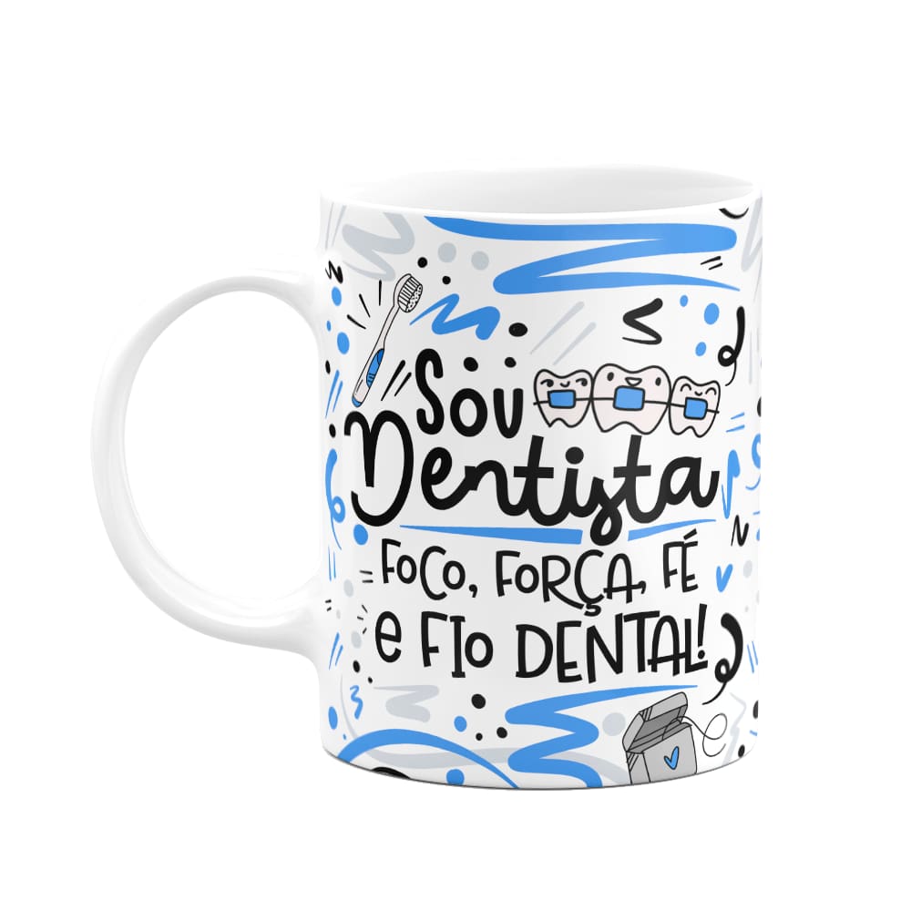 Caneca Profissões - Sou Dentista - Branca