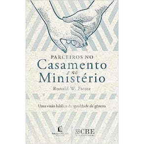 Parceiros No Casamento E No Ministério
