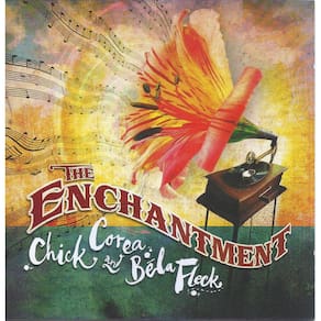 CD Chick Corea And Béla Fleck – The Enchantment