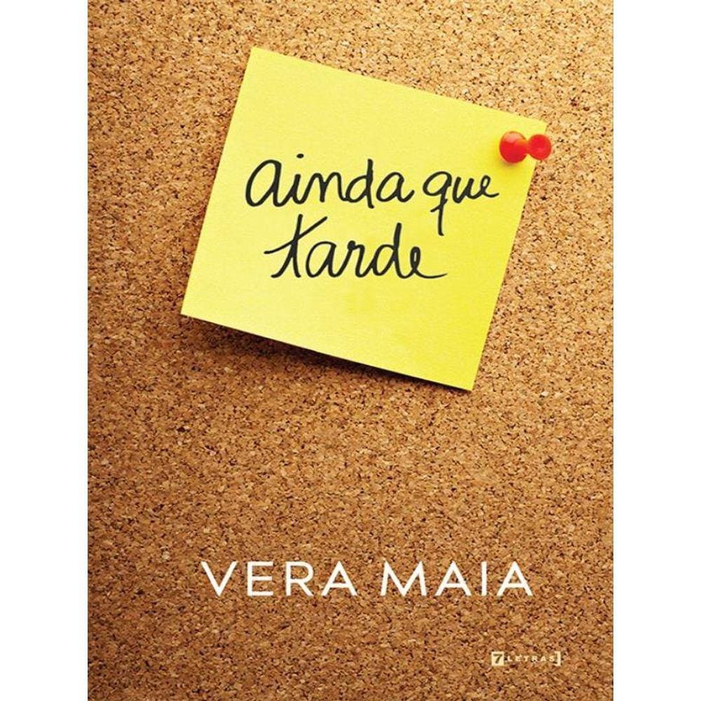 Ainda Que Tarde