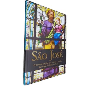 Livro Físico Coleção Santos da Nossa Vida São José O Homem Simples Que Aceitou a Missão de Ser Pai do Filho de Deus