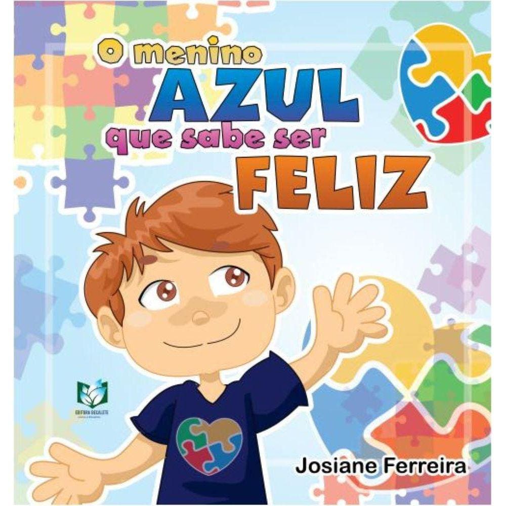 O menino azul que sabe ser feliz