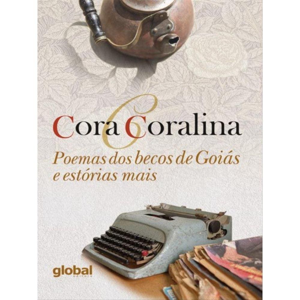 Poemas Dos Becos De Goiás E Estórias Mais