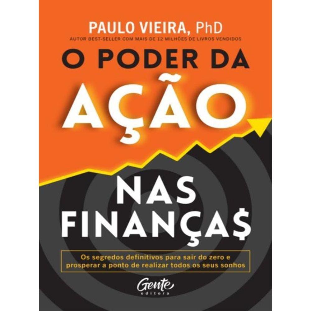 O Poder Da Ação Nas Finanças