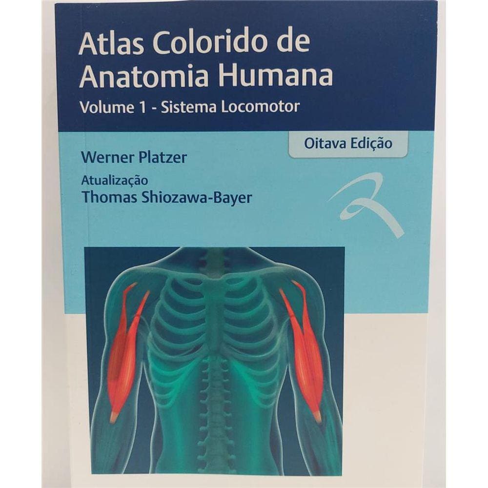 Atlas Colorido de Anatomia Humana: Sistema Locomotor Vol 1