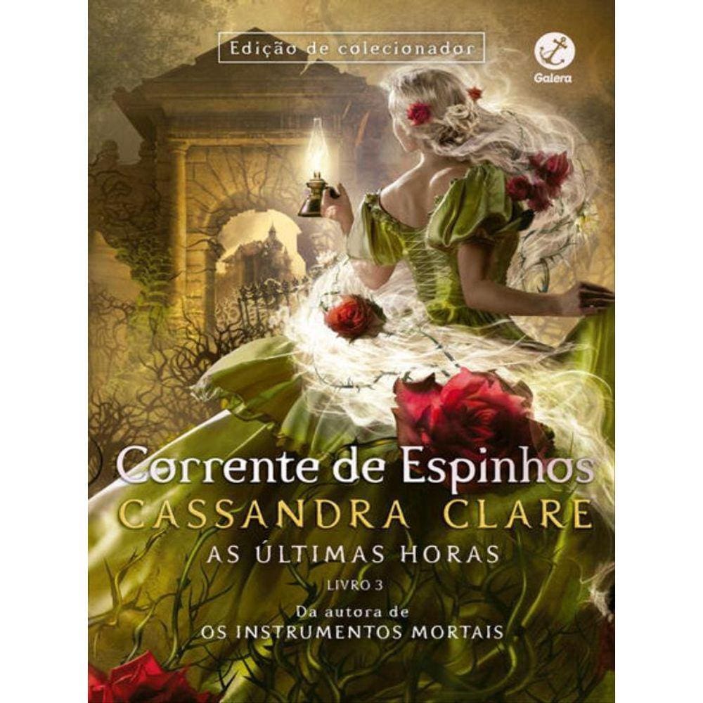 Corrente De Espinhos (Vol. 3 As Últimas Horas)