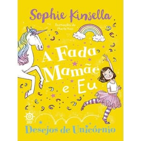 A Fada Mamãe E Eu: Desejos De Unicórnio (Vol. 3) - Vol. 3