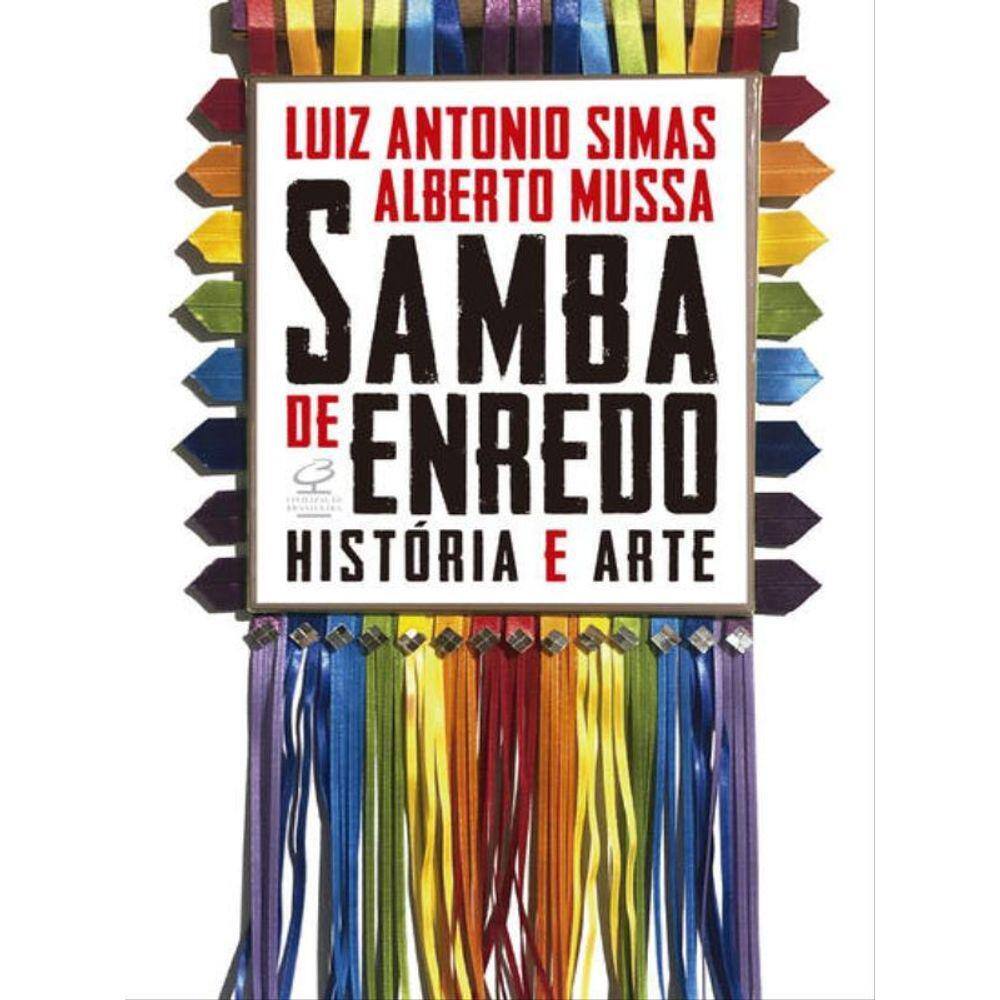 Samba De Enredo: História E Arte