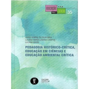 Pedagogia Histórico-Crítica, Educação Em Ciências E Educação Ambiental Crítica