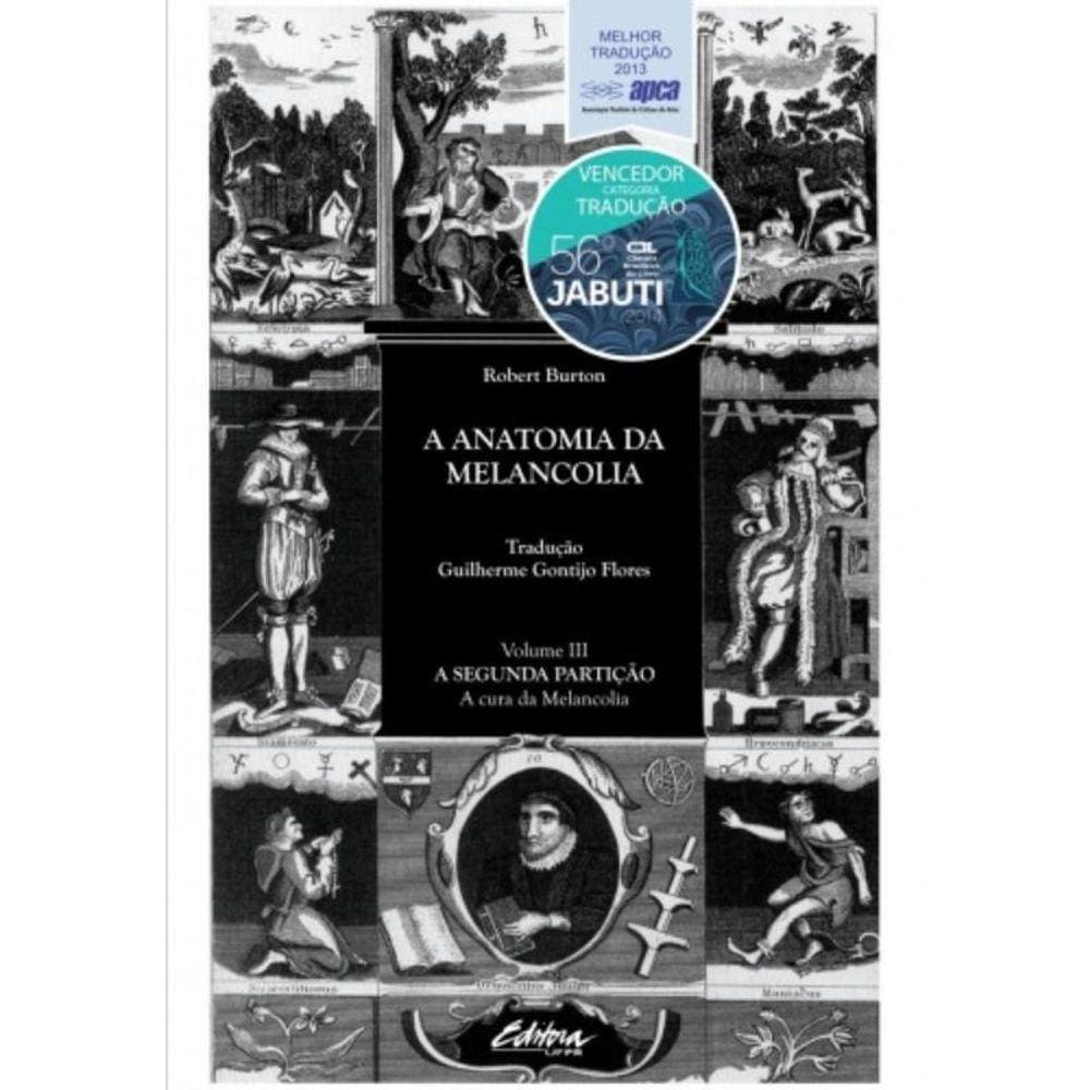 Anatomia Da Melancolia, A - Vol.3 - A Segunda Part