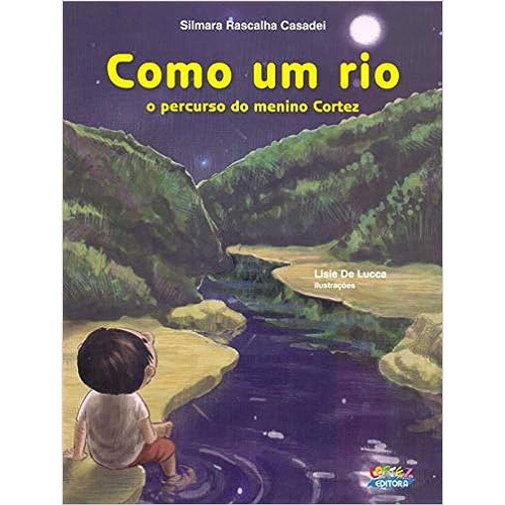 Como Um Rio - O Percurso Do Menino Cortez