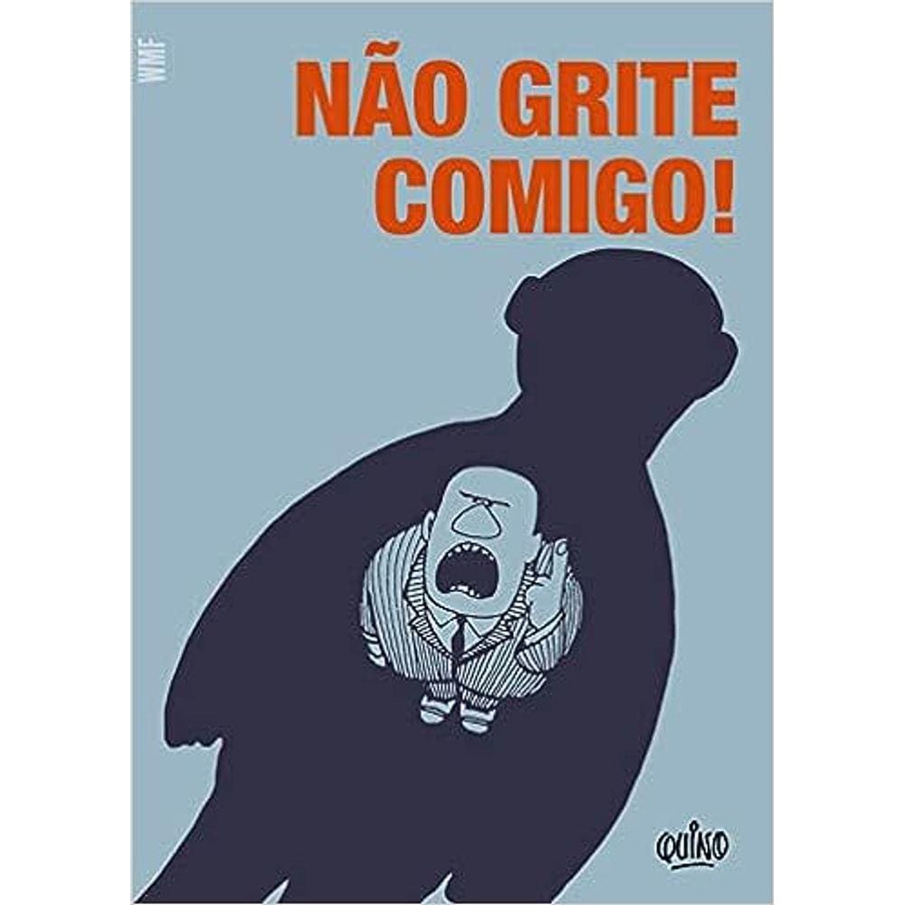 Não Grite Comigo