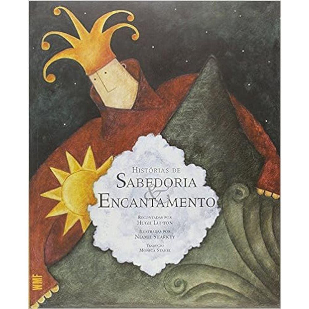 Histórias De Sabedoria E Encantamento