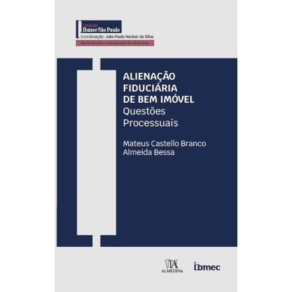Alienação fiduciária de bem imóvel - questões processuais
