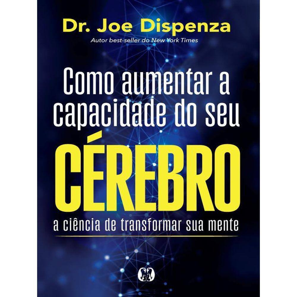Como Aumentar A Capacidade Do Seu Cérebro