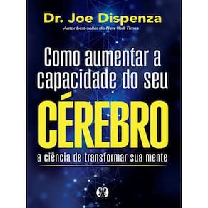 Como Aumentar A Capacidade Do Seu Cérebro
