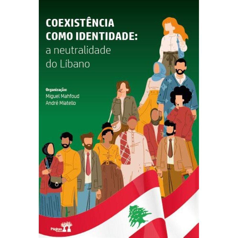 Coexistência como Identidade: A Neutralidade do Líbano