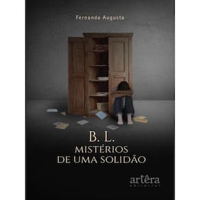 B. L. - Mistérios De Uma Solidão