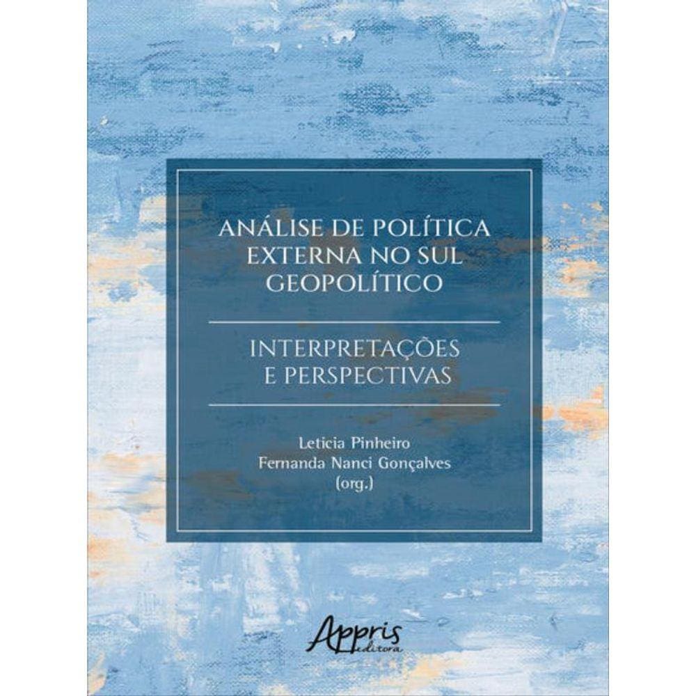 Análise De Política Externa No Sul Geopolítico