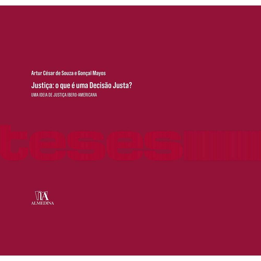 Justiça: o que é uma decisão justa? -  uma ideia de justiça ibero-americana