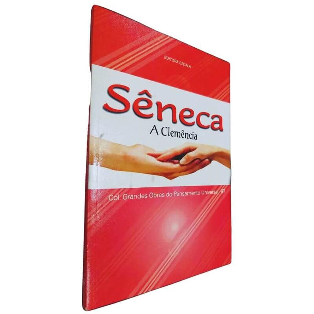 Livro Físico A Clemência Sêneca Col. Grandes Obras do Pensamento Universal Volume 87